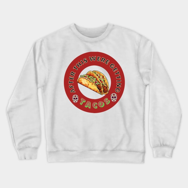 TACOS Crewneck Sweatshirt by ryanmpete